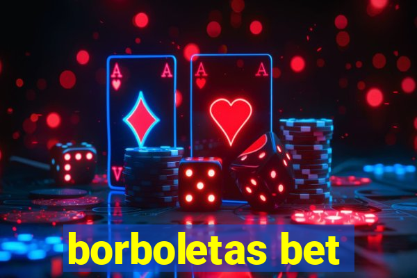 borboletas bet